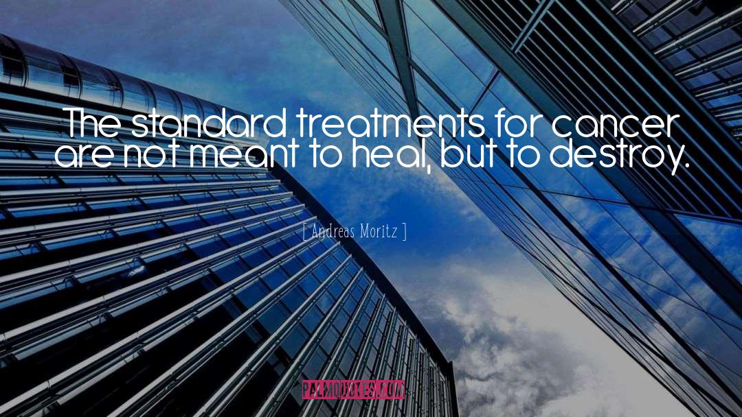 Treatments quotes by Andreas Moritz