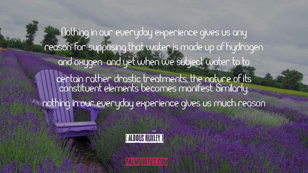 Treatments quotes by Aldous Huxley
