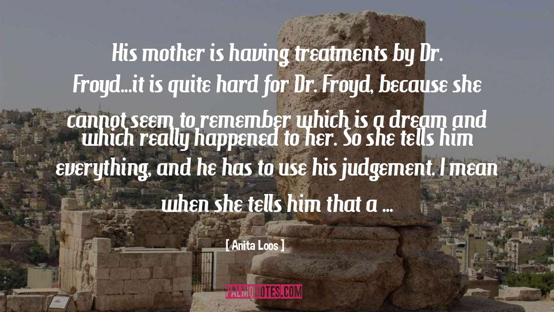 Treatments quotes by Anita Loos