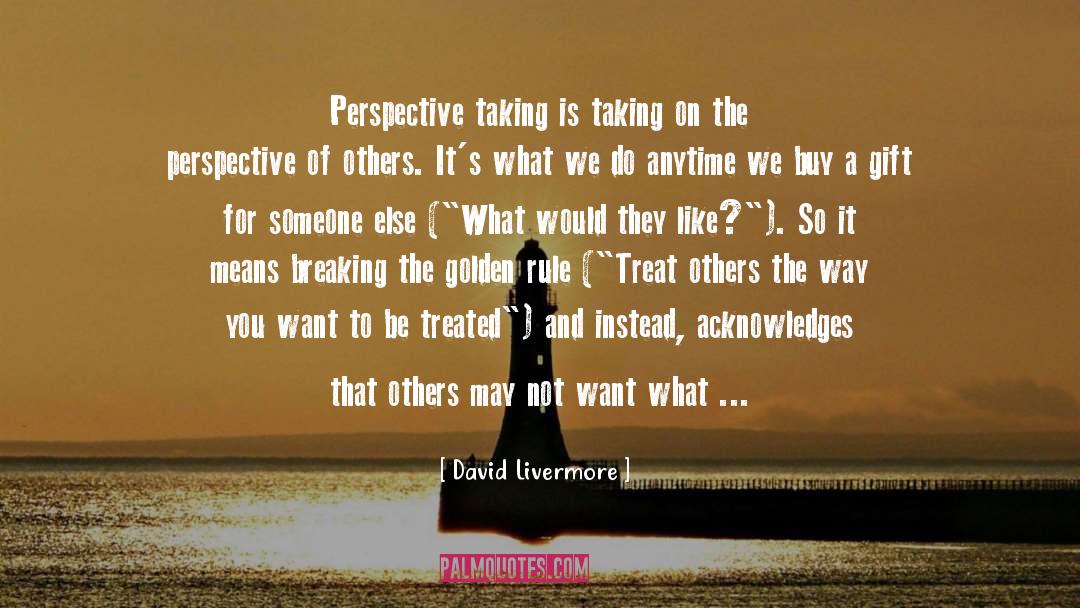 Treats quotes by David Livermore