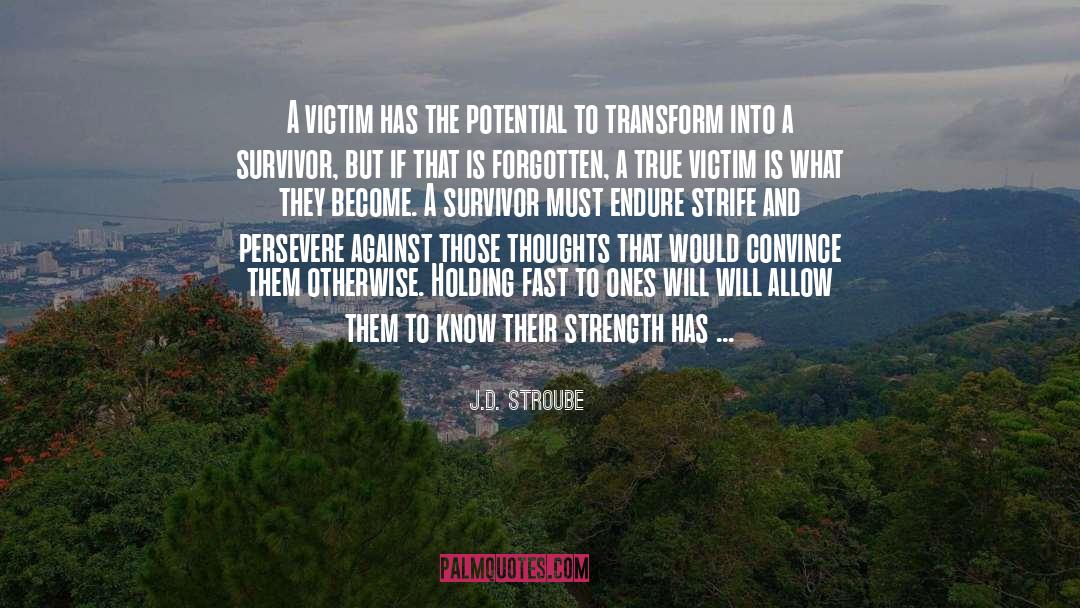 Treblinka Survivor quotes by J.D. Stroube
