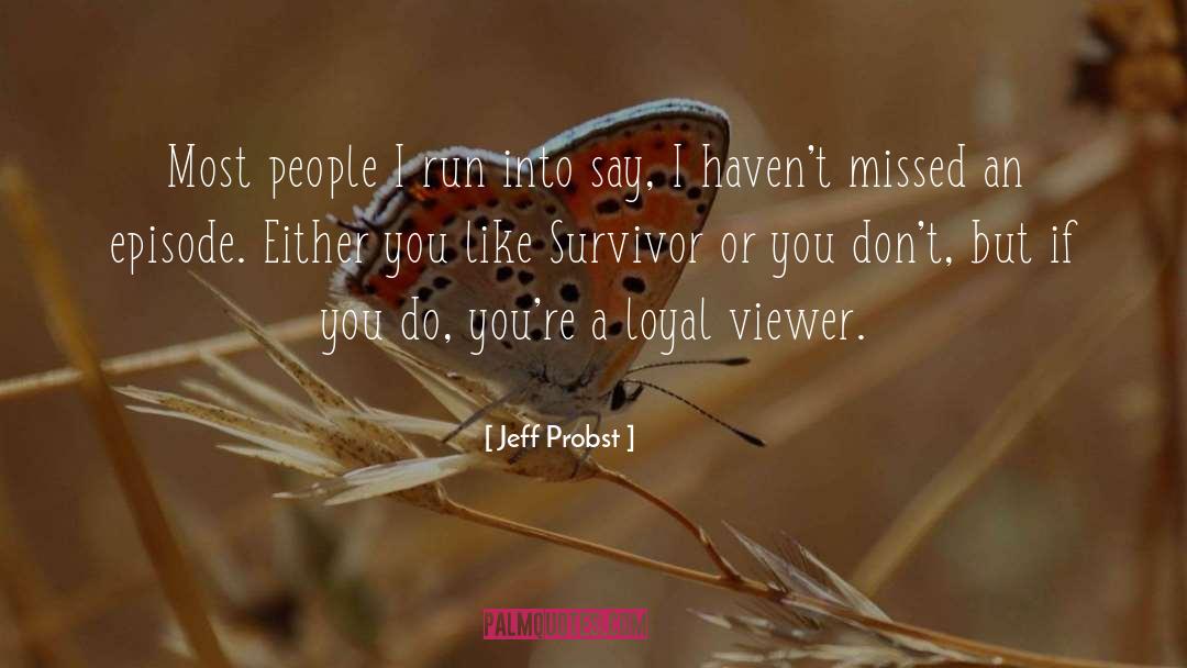 Treblinka Survivor quotes by Jeff Probst