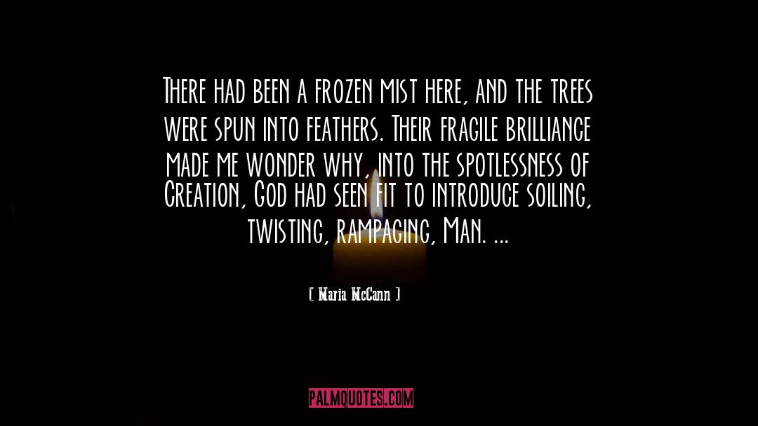 Tree And Branches quotes by Maria McCann