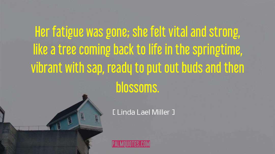 Tree Cutting quotes by Linda Lael Miller