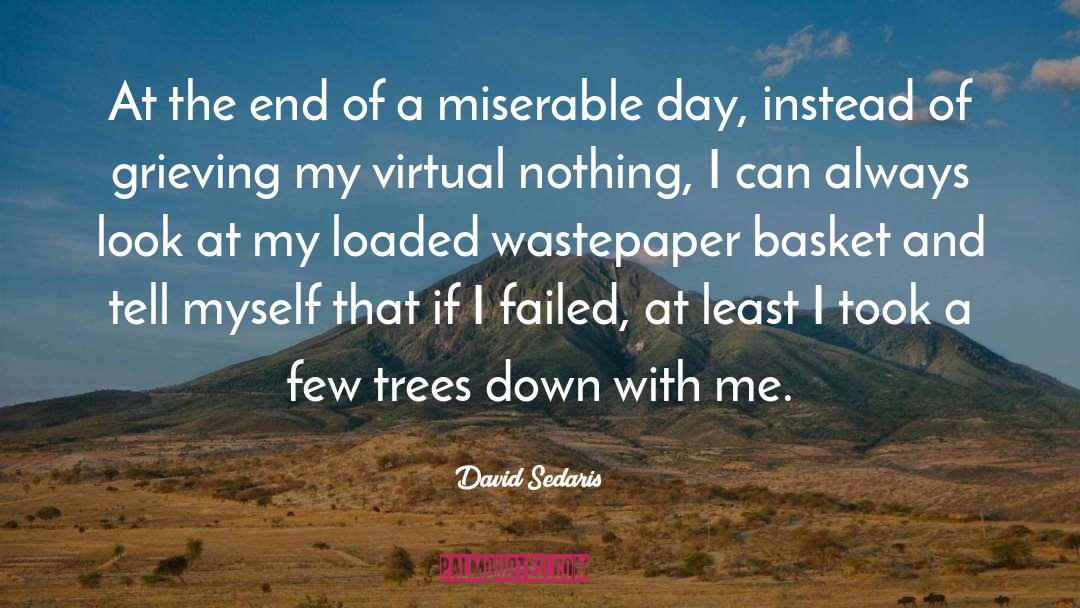 Tree Cutting quotes by David Sedaris
