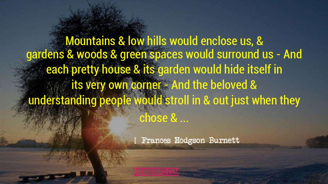 Tree House quotes by Frances Hodgson Burnett