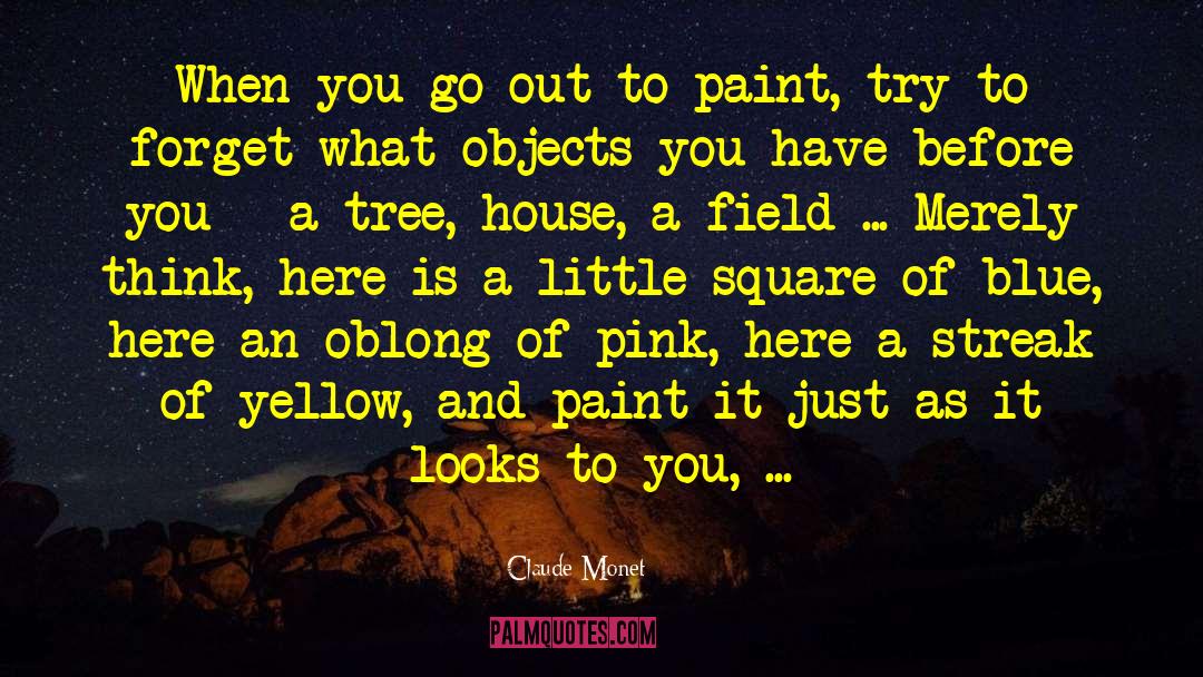 Tree House quotes by Claude Monet