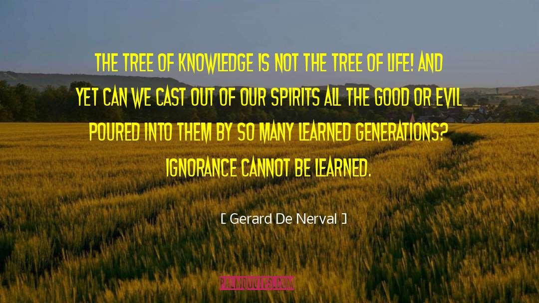 Tree Hugger quotes by Gerard De Nerval