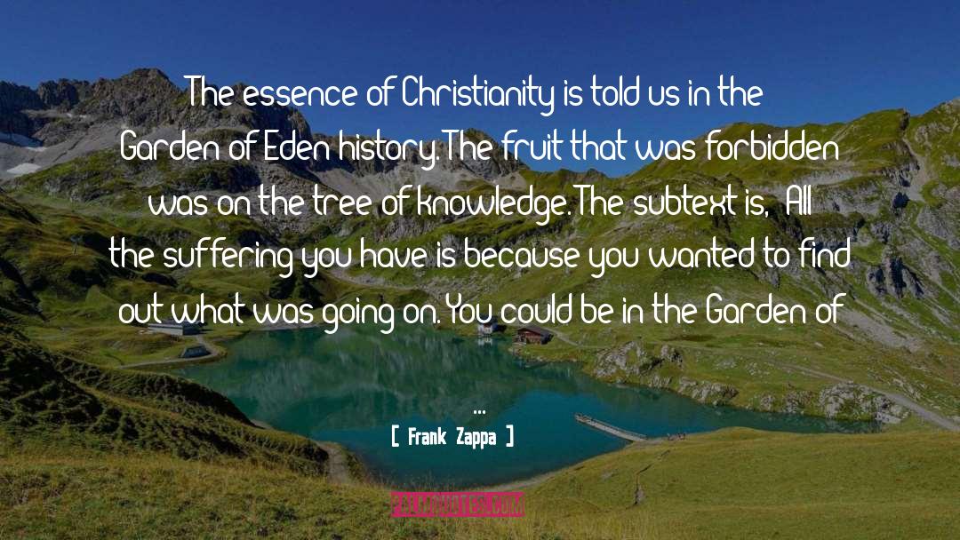 Tree Of Knowledge quotes by Frank Zappa
