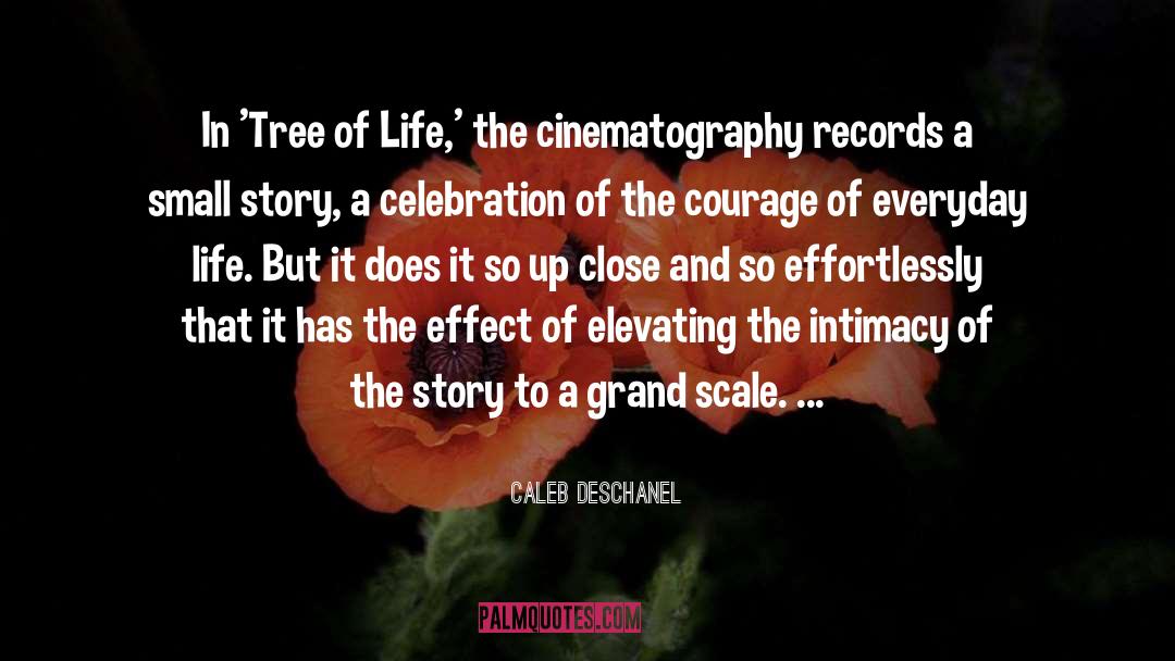 Tree Of Life quotes by Caleb Deschanel