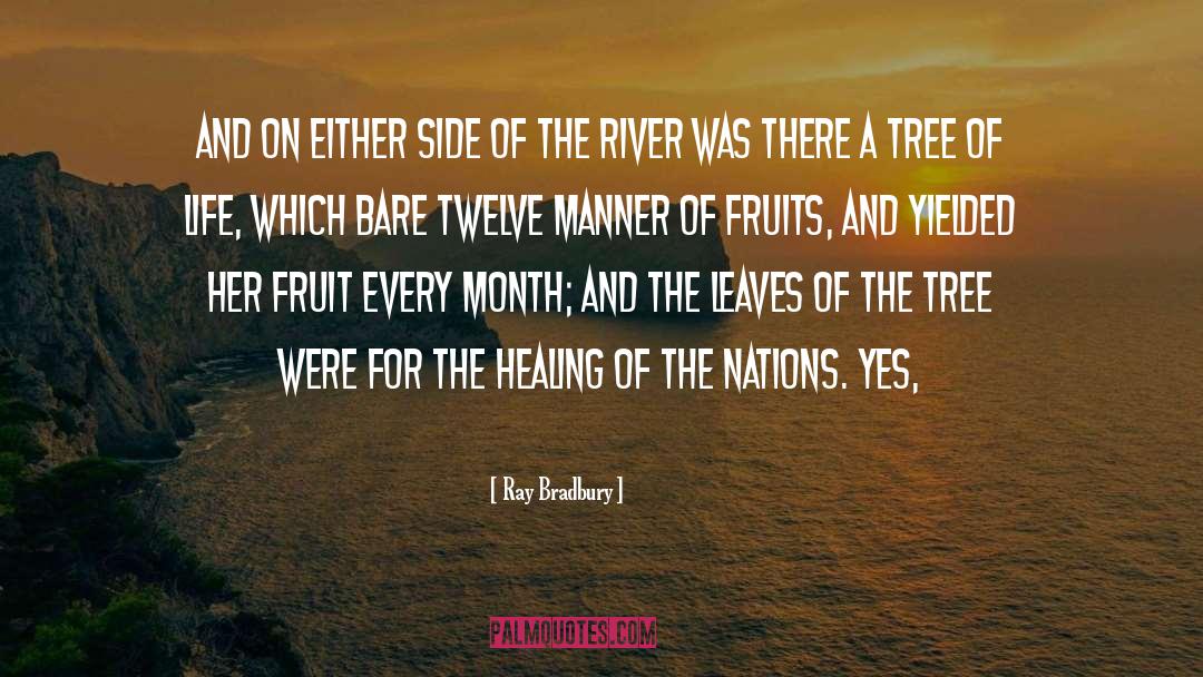 Tree Of Life quotes by Ray Bradbury