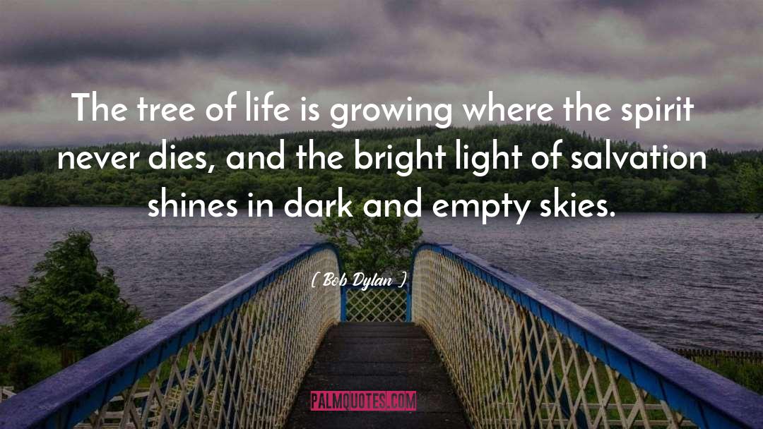 Tree Of Life quotes by Bob Dylan