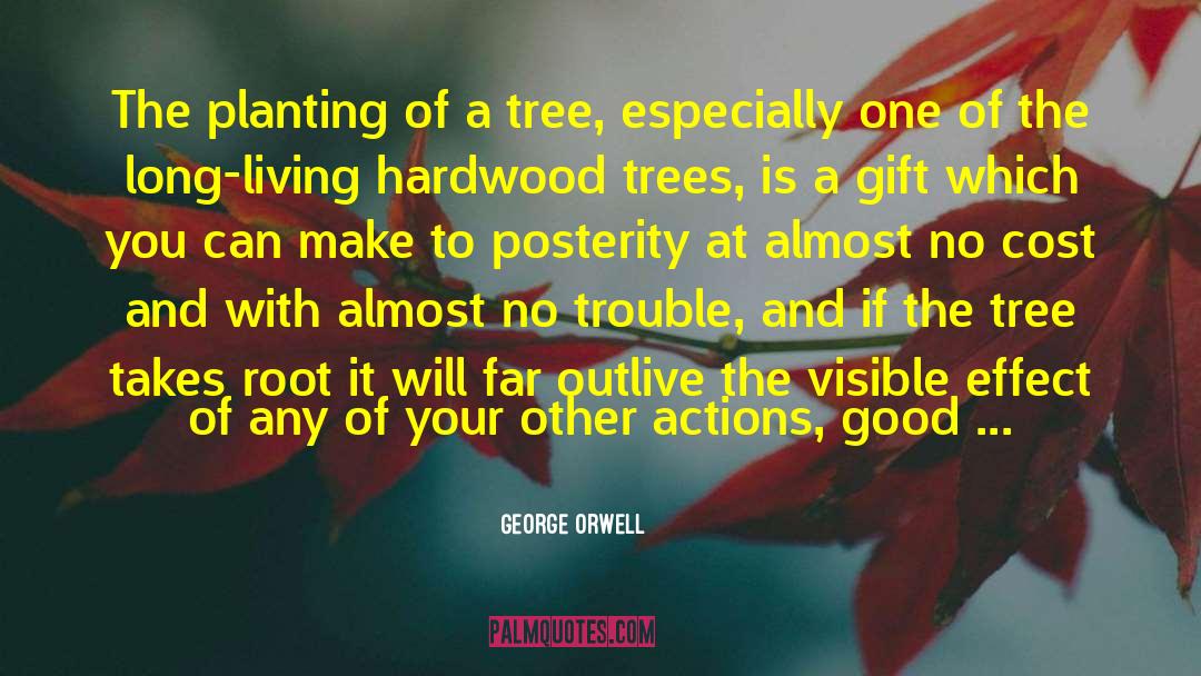 Tree Planting Day quotes by George Orwell