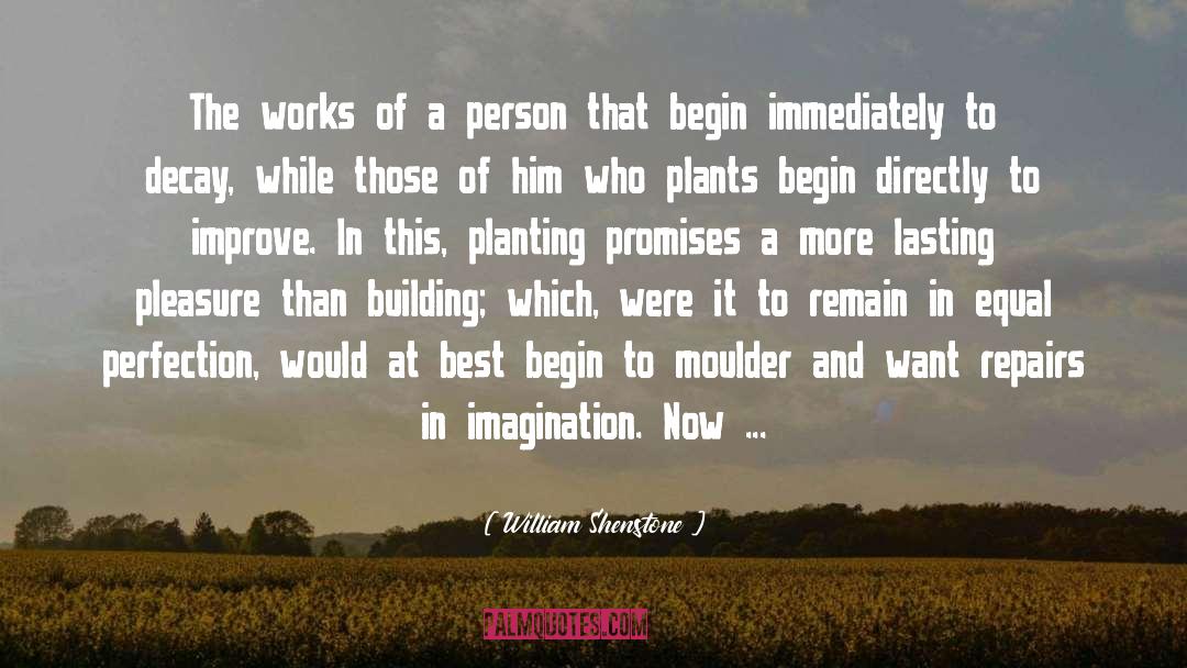 Tree Planting Day quotes by William Shenstone