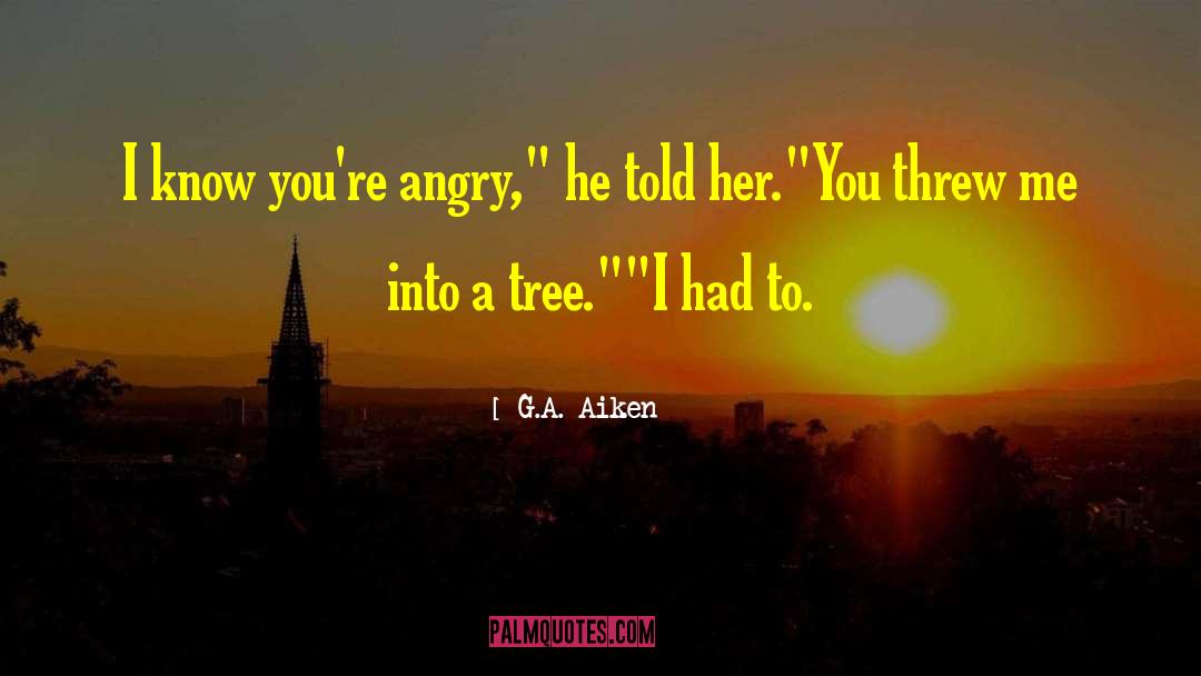Tree Planting quotes by G.A. Aiken