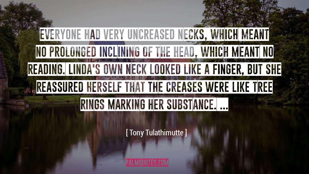 Tree Rings quotes by Tony Tulathimutte
