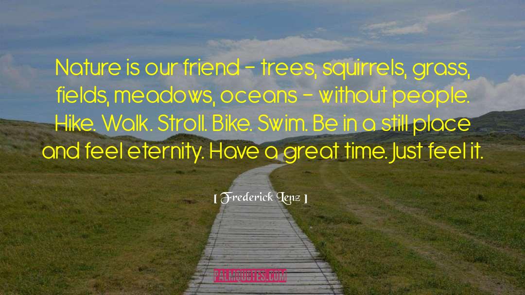 Tree Trunks quotes by Frederick Lenz