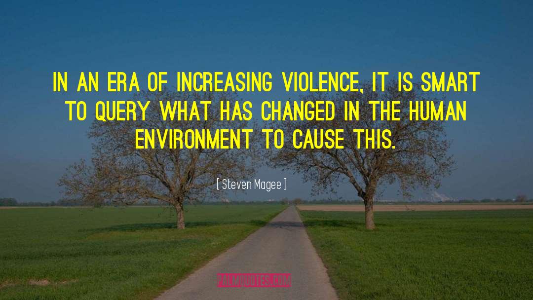 Trees Environment quotes by Steven Magee