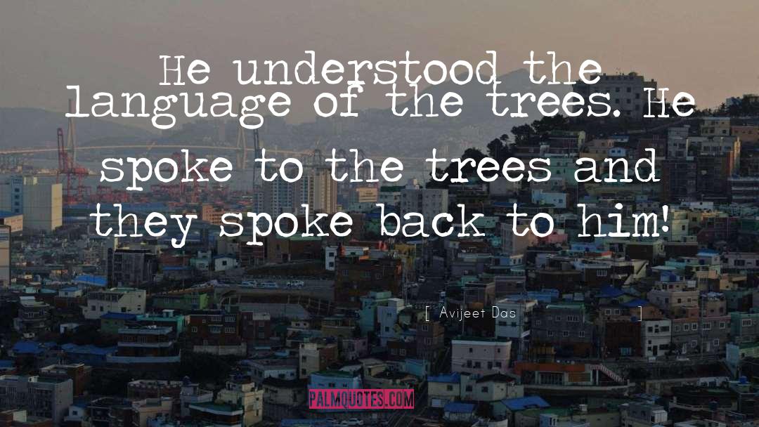 Trees Environment quotes by Avijeet Das