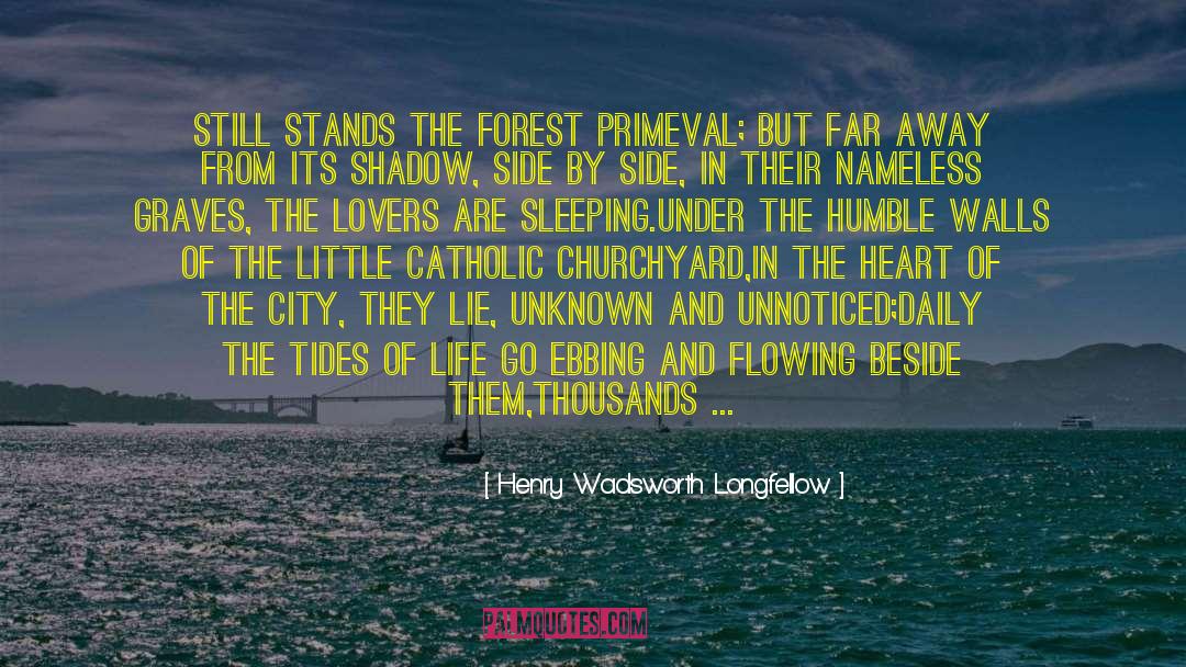 Trees Forest quotes by Henry Wadsworth Longfellow