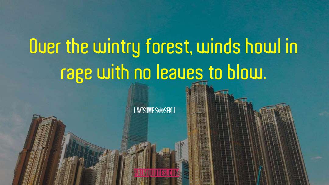 Trees Forest quotes by Natsume Sōseki