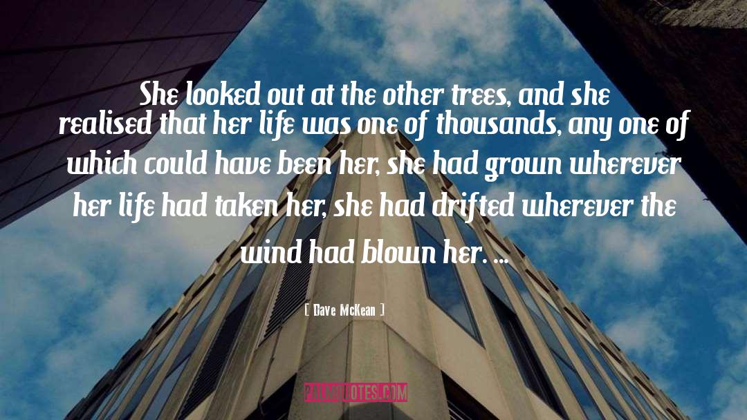 Trees quotes by Dave McKean