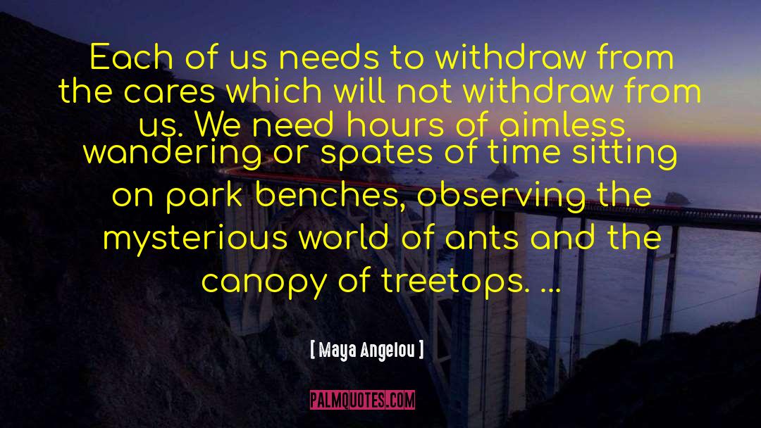 Treetops quotes by Maya Angelou