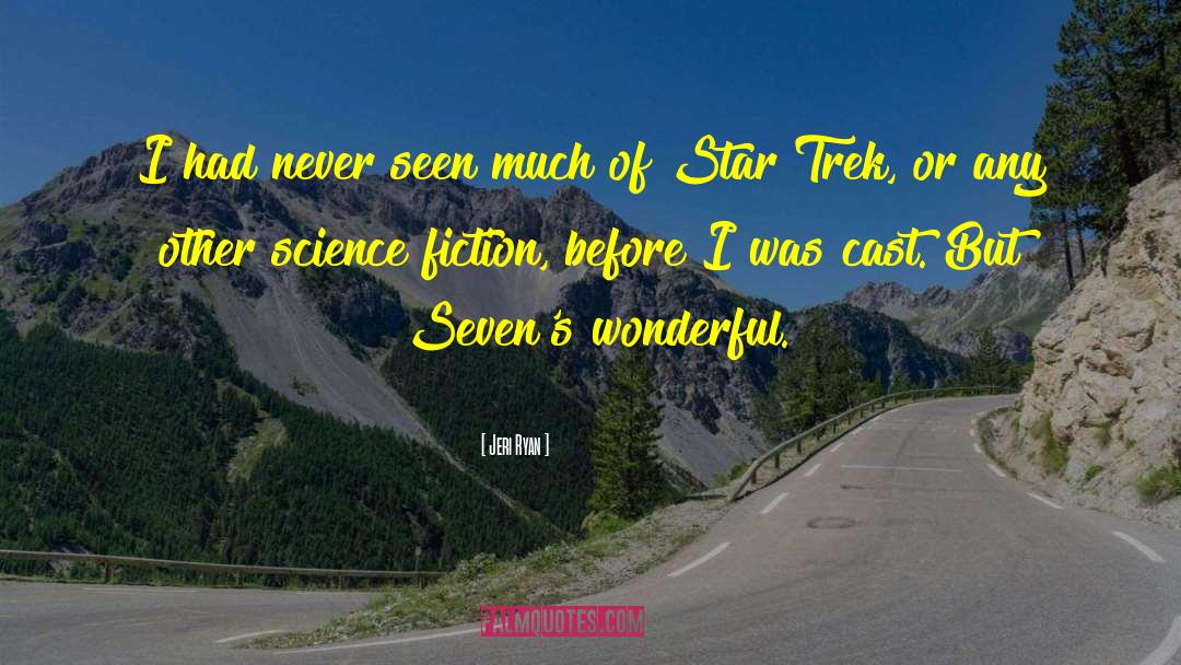 Trek quotes by Jeri Ryan