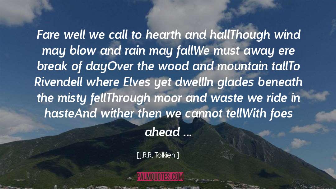 Trekking quotes by J.R.R. Tolkien