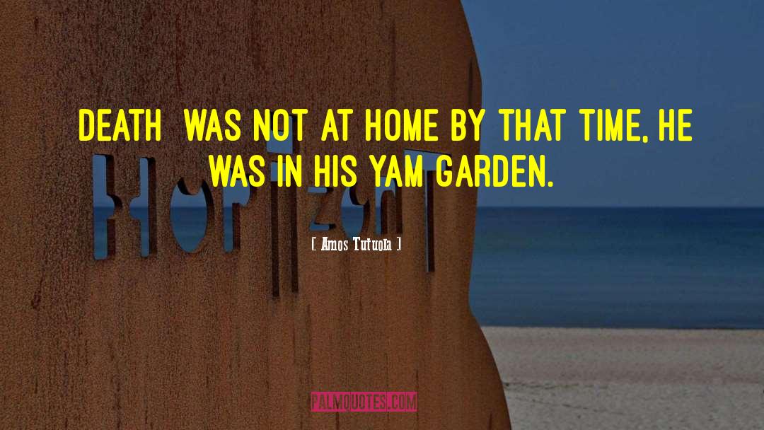 Trelawney Garden quotes by Amos Tutuola