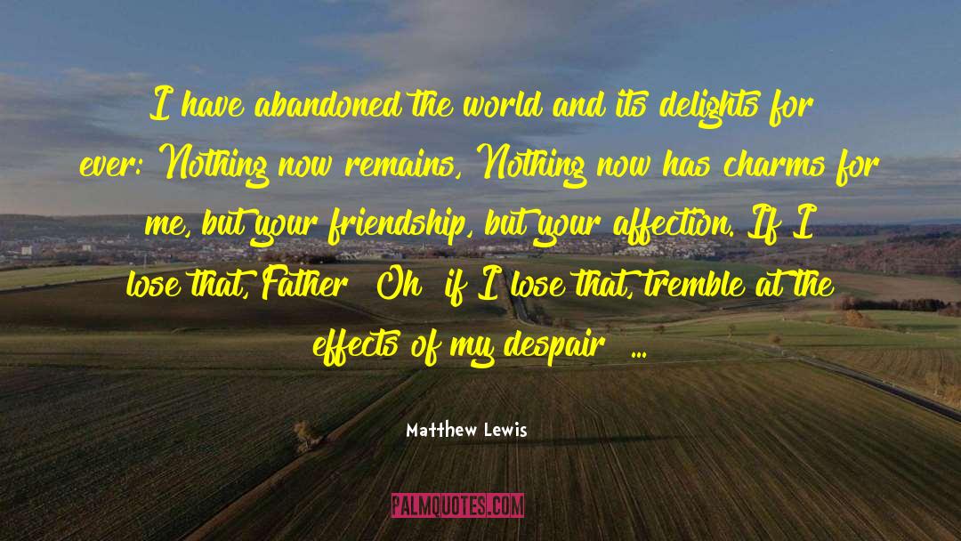 Tremble quotes by Matthew Lewis
