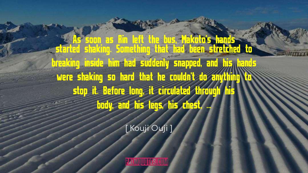 Trembled quotes by Kouji Ouji