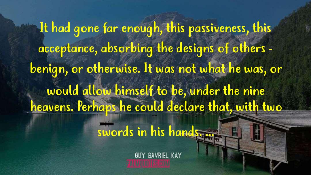 Trembles In Hands quotes by Guy Gavriel Kay