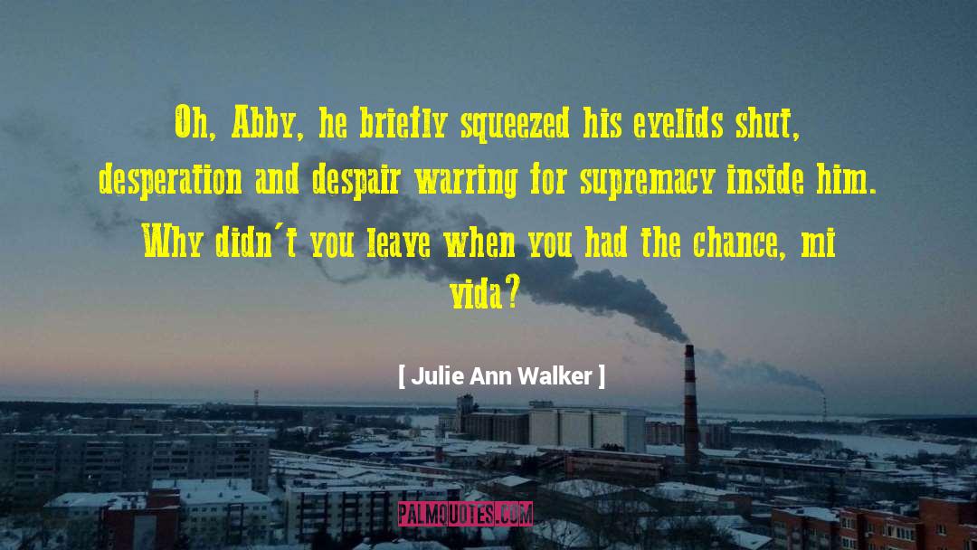 Tremenda Mi quotes by Julie Ann Walker