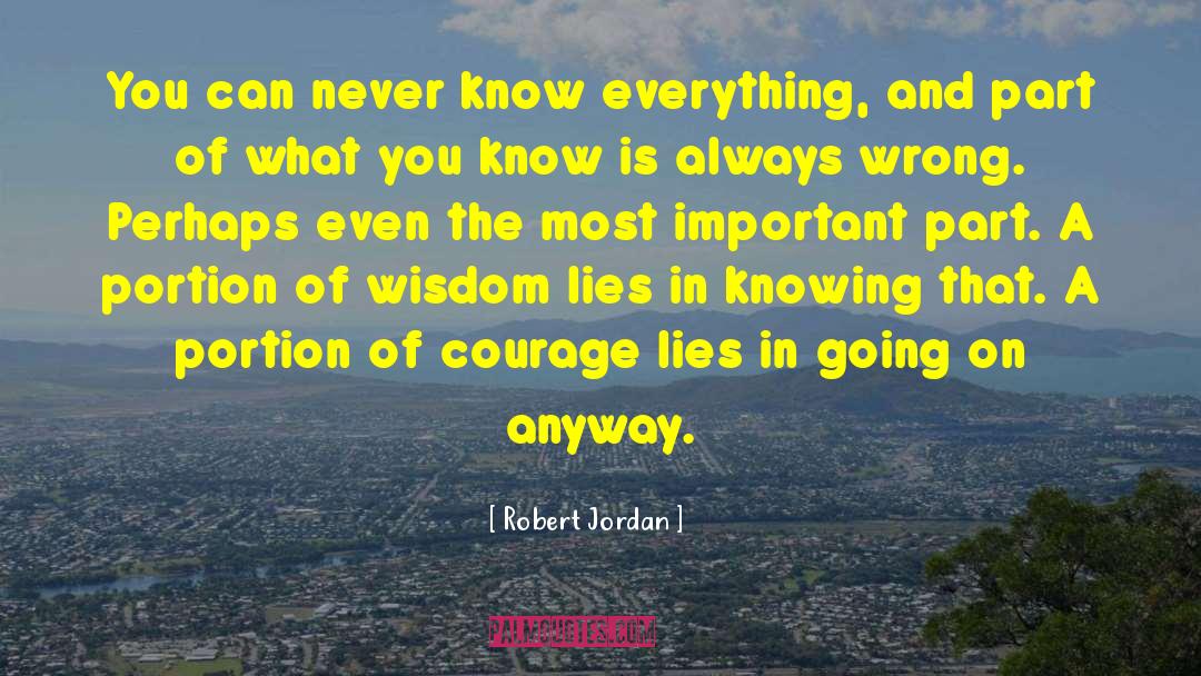 Tremendous Courage quotes by Robert Jordan