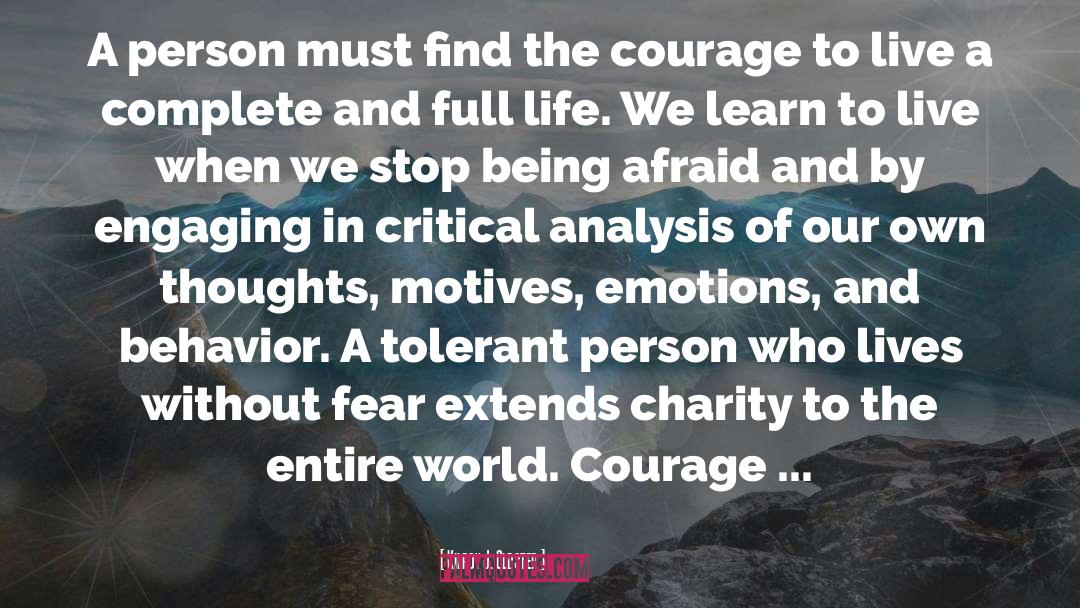 Tremendous Courage quotes by Kilroy J. Oldster