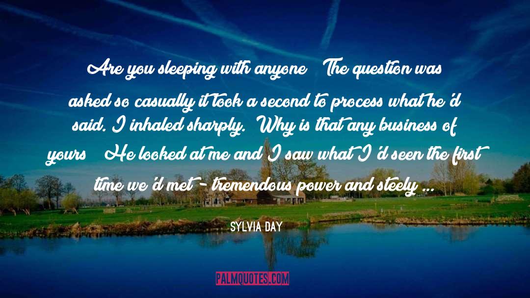 Tremendous Power quotes by Sylvia Day