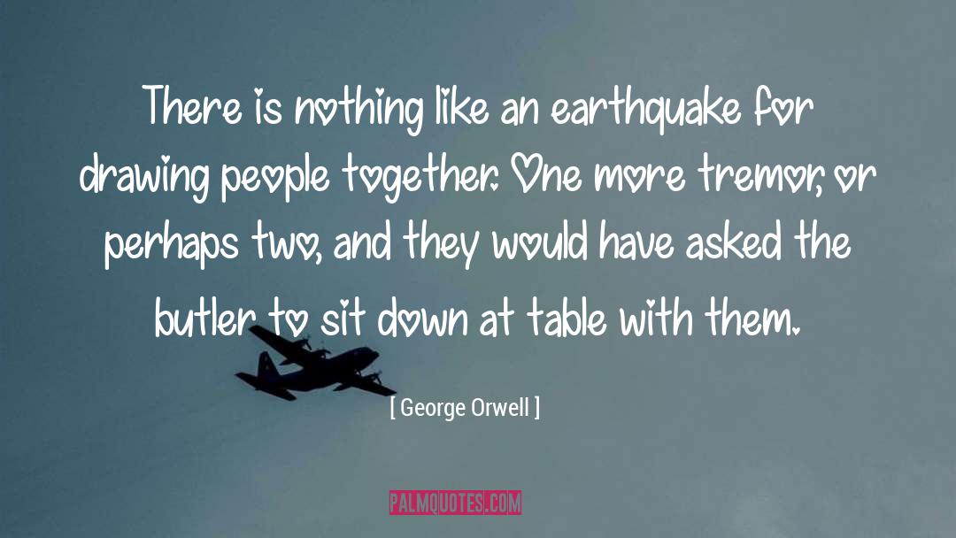 Tremor quotes by George Orwell