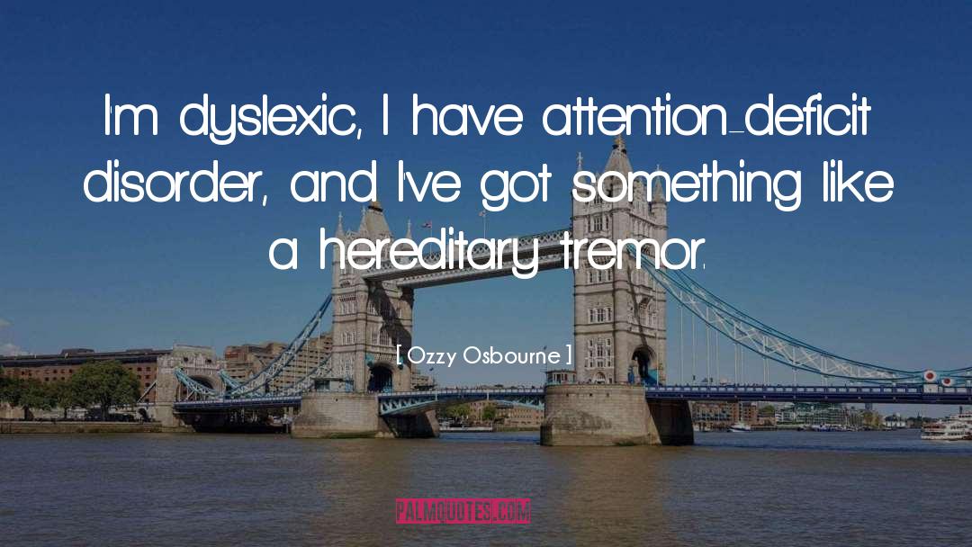 Tremor quotes by Ozzy Osbourne