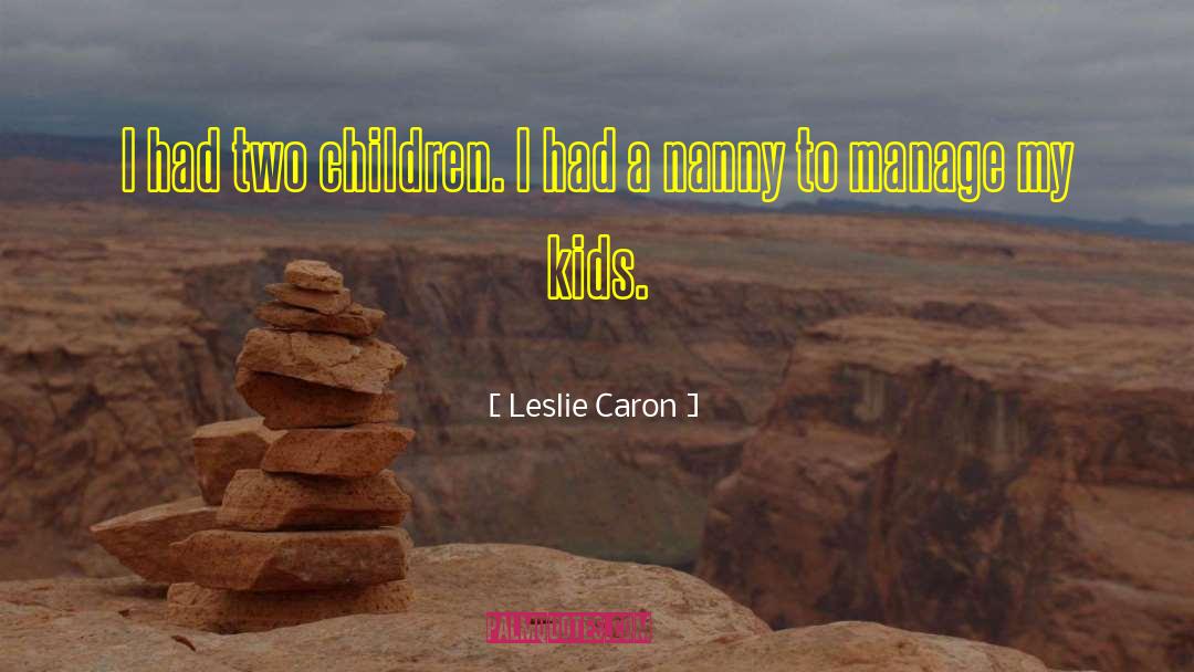 Trenberth And Caron quotes by Leslie Caron