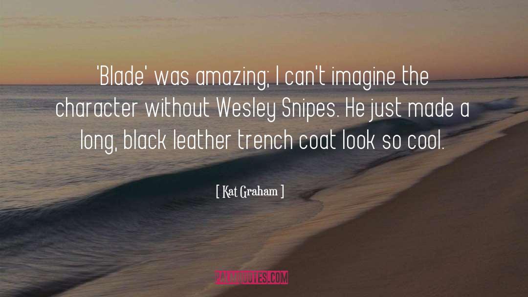 Trench Coat quotes by Kat Graham
