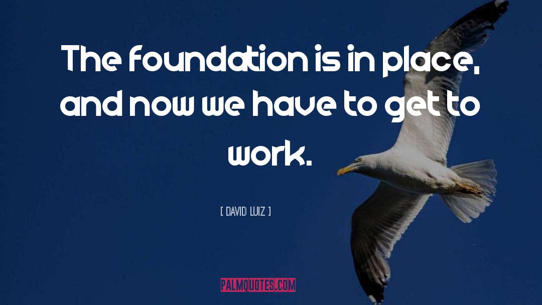 Trenchard Foundation quotes by David Luiz