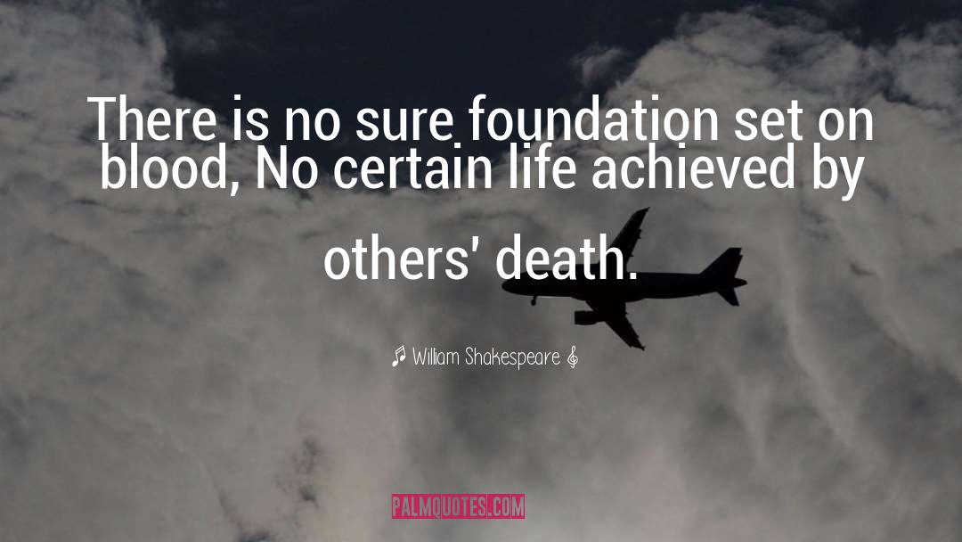 Trenchard Foundation quotes by William Shakespeare