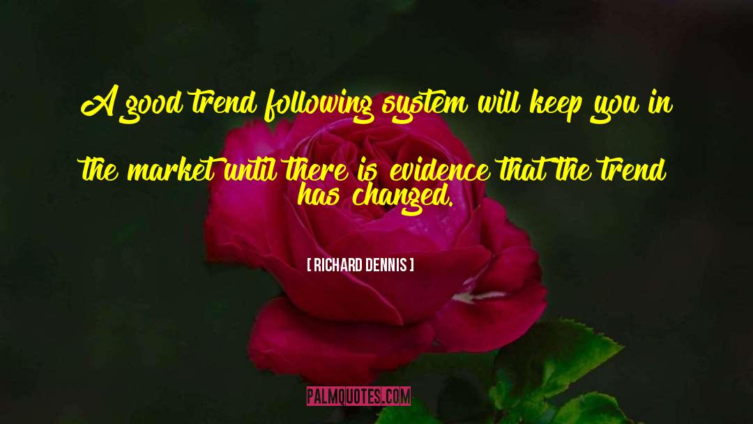 Trend quotes by Richard Dennis