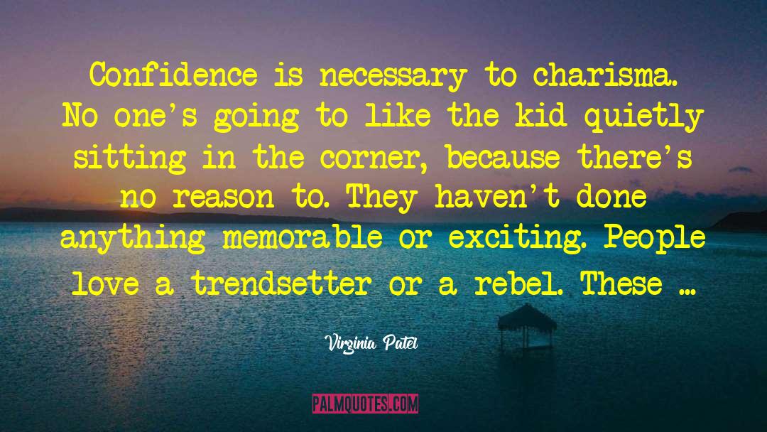 Trendsetter quotes by Virginia Patel