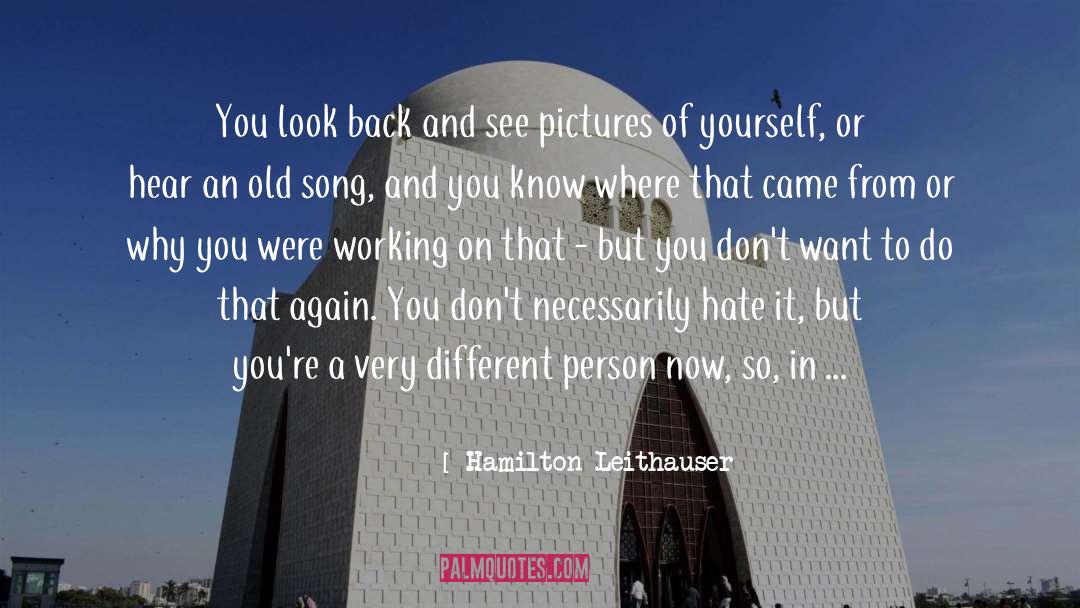 Trent Hamilton quotes by Hamilton Leithauser
