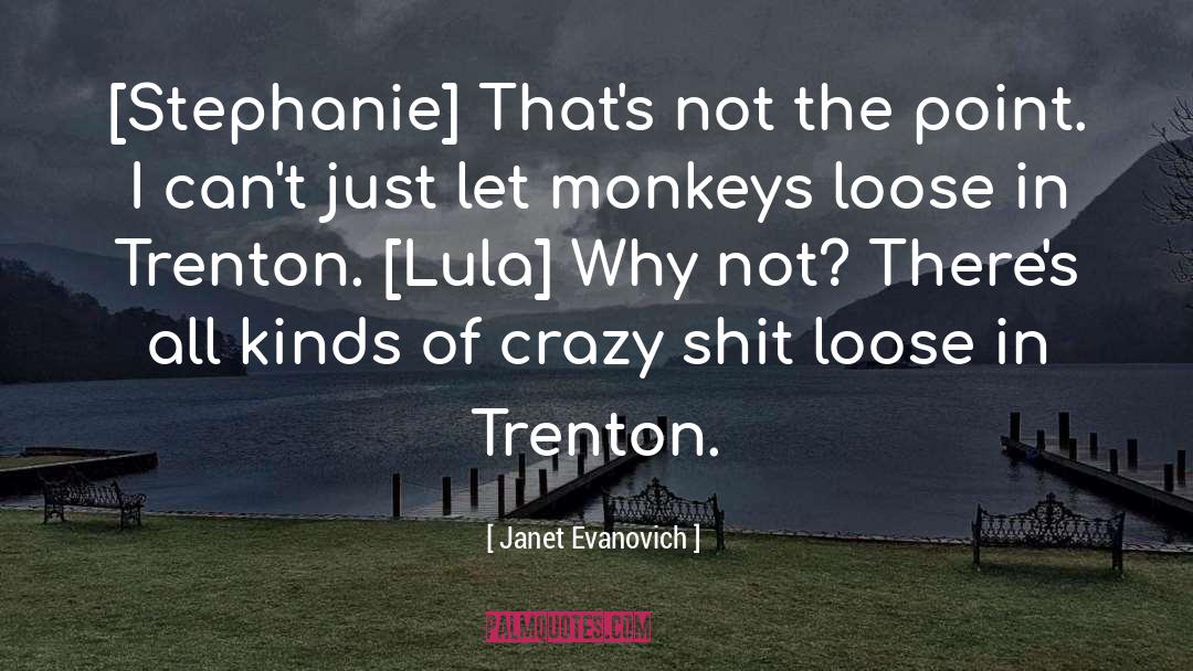 Trenton quotes by Janet Evanovich