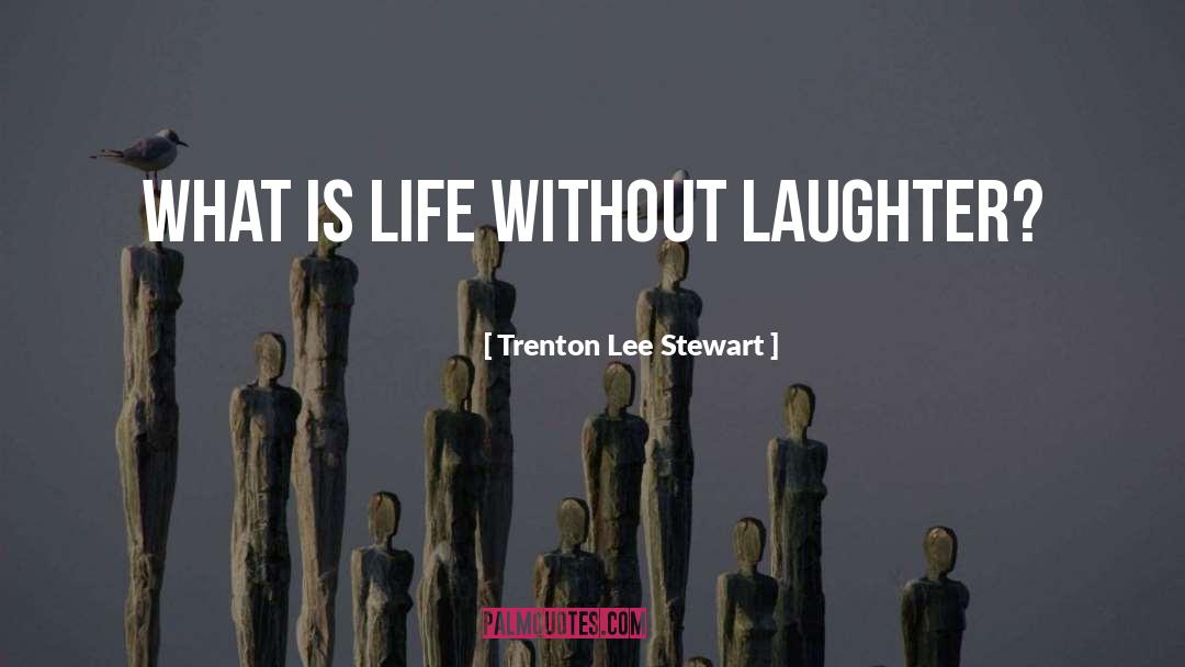 Trenton quotes by Trenton Lee Stewart