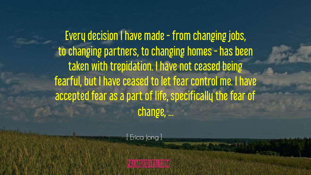 Trepidation quotes by Erica Jong