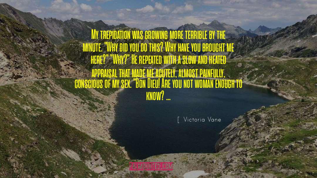 Trepidation quotes by Victoria Vane